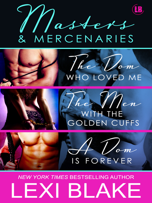 Title details for Masters and Mercenaries Bundle by Lexi Blake - Available